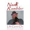 Nash Rambler - Life Goes On